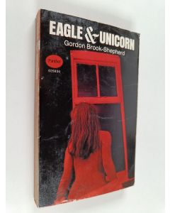 Kirjailijan Gordon Brook-Shepherd käytetty kirja Eagle and Unicorn