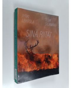 Kirjailijan Jyrki Siltamäki, Tuija Lehtola käytetty kirja Sinä riität : Lopunaikojen opas