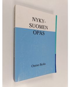 Kirjailijan Osmo Ikola käytetty kirja Nykysuomen opas