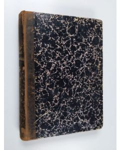 Kirjailijan Emil Nervander käytetty kirja Keisari Aleksanteri 1sen matkat Suomessa : vanhempien ja uudempien lähteiden sekä muistotietojen mukaan