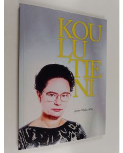 Kirjailijan Leena-Maija Alho käytetty kirja Koulutieni
