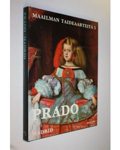 Tekijän Carlo Ludovico Ragghianti  käytetty kirja Maailman taideaarteita 5, Prado, Madrid
