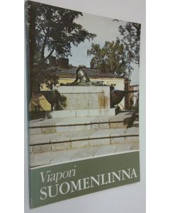 Kirjailijan Martti Santavuori käytetty kirja Viapori - Suomenlinna