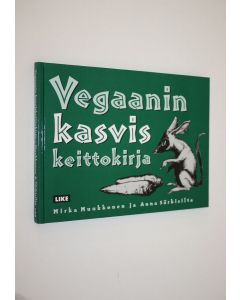 Kirjailijan Mirka Muukkonen käytetty kirja Vegaanin kasviskeittokirja