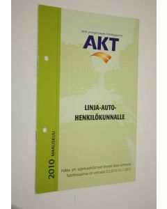 käytetty teos Linja-autohenkilökunnalle 3/2010 : Palkka- ym. sopimusehdot lyhyesti