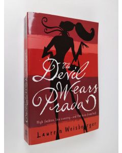 Kirjailijan Lauren Weisberger käytetty kirja The Devil Wears Prada