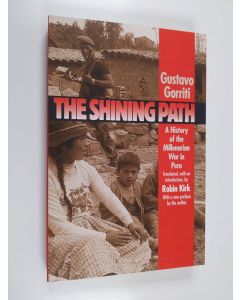 Kirjailijan Gustavo Gorriti Ellenbogen käytetty kirja The Shining Path - A History of the Millenarian War in Peru