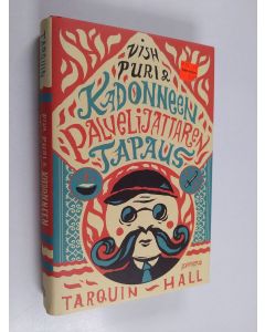 Kirjailijan Tarquin Hall käytetty kirja Vish Puri & kadonneen palvelijattaren tapaus