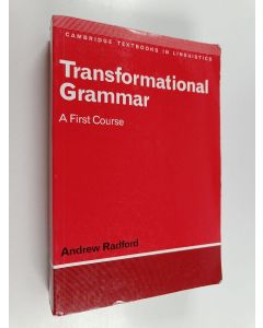 Kirjailijan Andrew Radford käytetty kirja Transformational grammar : a first course