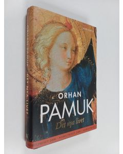 Kirjailijan Orhan Pamuk käytetty kirja Det nya livet
