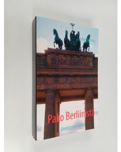 Kirjailijan Johan Streng käytetty kirja Pako Berliinist