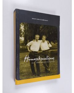 Kirjailijan Juhani E. Lehto & Camilla Kovero käytetty kirja Homoseksuaalisuus tieteen näkökulmasta ja miesten kertomana