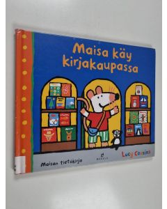 Kirjailijan Lucy Cousins käytetty kirja Maisa käy kirjakaupassa