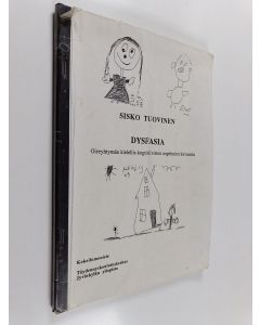 Kirjailijan Sisko Tuovinen käytetty kirja Dysfasia : oireyhtymän kielellis-kognitiivisten ongelmien kuvausta