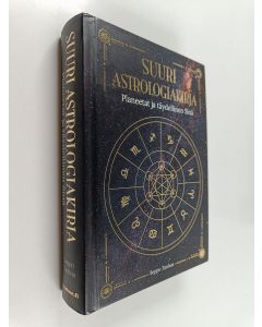 Kirjailijan Seppo Tanhua käytetty kirja Suuri astrologiakirja : planeetat ja täydellinen sinä