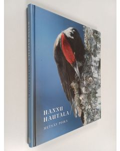 Kirjailijan Hannu Hautala käytetty kirja Metsän poika