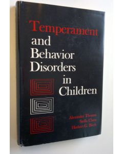 Kirjailijan Alexander Thomas käytetty kirja Temperament and behavior disorder in children