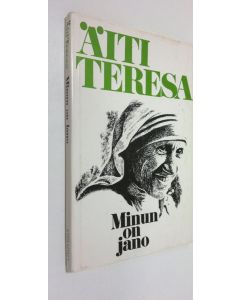 Kirjailijan äiti Teresa käytetty kirja Minun on jano