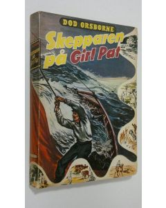Kirjailijan Dod Orsborne käytetty kirja Skepparen på Girl Pat