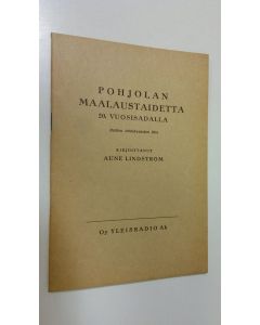 Kirjailijan Aune Lindström käytetty teos Pohjolan maalaustaidetta 20. vuosisadalla : radion taidekuvaston liite