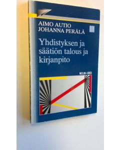 Kirjailijan Aimo Autio käytetty kirja Yhdistyksen ja säätiön talous ja kirjanpito