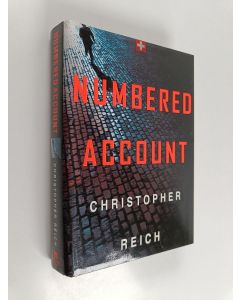 Kirjailijan Christopher Reich käytetty kirja Numbered Account