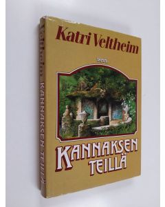 Kirjailijan Katri Veltheim käytetty kirja Kannaksen teillä