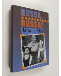 Kirjailijan Raisa Lardot käytetty kirja Russa, russa!