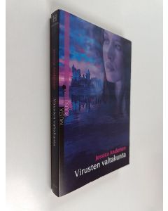 Kirjailijan Jessica Andersen käytetty kirja Virusten valtakunta