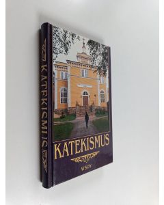 Tekijän Tapio ym. Lampinen  käytetty kirja Suomen evankelis-luterilaisen kirkon katekismus