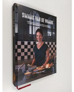Kirjailijan Esther Van Leeuwe käytetty kirja Smaak van de waard : Lekker, gezond én duurzaam koken met producten uit de Krimpenerwaard, Rotterdam en omgeving