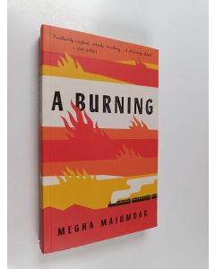 Kirjailijan Megha Majumdar käytetty kirja A Burning