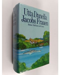 Kirjailijan Utta Danella käytetty kirja Jacobs Frauen : Roman