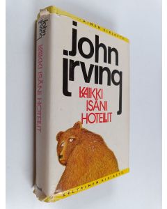 Kirjailijan John Irving käytetty kirja Kaikki isäni hotellit