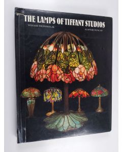Kirjailijan William Feldstein käytetty kirja The lamps of Tiffany Studios