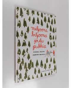 Kirjailijan Hiroko Motai käytetty kirja Miljoona biljoona joulupukkia