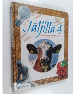 käytetty kirja Jäljillä, 4 - Ympäristö- ja luonnontieto - Ympäristö- ja luonnontieto