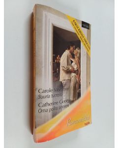 Kirjailijan Carole Mortimer & Catherine George käytetty kirja Suuria tunteita ; Oma polku onneen