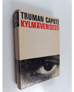 Kirjailijan Truman Capote käytetty kirja Kylmäverisesti