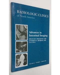 Kirjailijan Dean D. T. Maglinte käytetty kirja Advances in Intestinal Imaging : Radiological Clinics of North America - march 2003, vol. 41 nr. 2