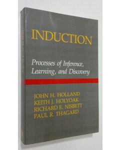 Kirjailijan John H. Holland käytetty kirja Induction : processes of inference, learning and discovery
