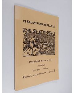 käytetty kirja Pyyntitavat ennen ja nyt -symposium 30.11.1993 Riihimäki