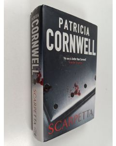 Kirjailijan Patricia Cornwell käytetty kirja Scarpetta (Englanninkielinen)