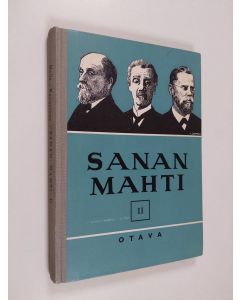 Kirjailijan V. A. Haila käytetty kirja Sanan mahti 2 : kansalliskirjallisuuden lukemisto