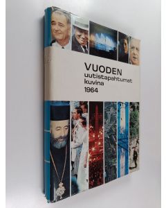 Tekijän Kerttu ym. Saarela  käytetty kirja Vuoden uutistapahtumat kuvina 1964