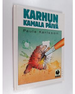 Kirjailijan Paula Karlsson käytetty kirja Karhun kamala päivä