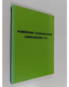 käytetty kirja Mannerheimin lastensuojeluliiton toimintakertomus 1974