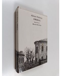 Kirjailijan Aleksej Nikolaevič Tolstoj käytetty kirja Ordeal - a trilogy 3 : Bleak morning