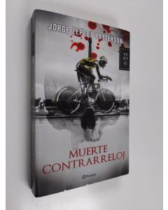 Kirjailijan Jorge Zepeda Patterson käytetty kirja Muerte contrarreloj