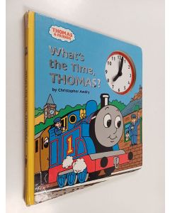 Kirjailijan W. Awdry & Christopher Awdry käytetty kirja What's the Time, Thomas?